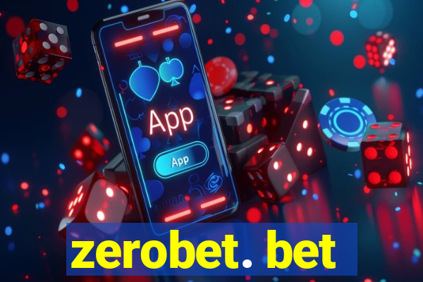 zerobet. bet